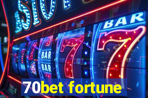 70bet fortune